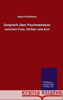 Gespräch über Psychoanalyse Hans Prinzhorn 9783846064160 Salzwasser-Verlag Gmbh - książka