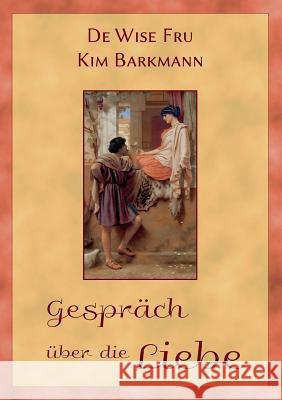 Gespräch über die Liebe Kim Barkmann 9783848256280 Books on Demand - książka