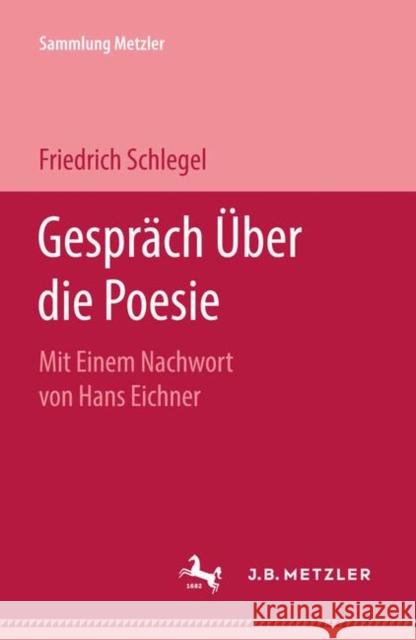 Gespräch Über Die Poesie Schlegel, Friedrich 9783476997500 J.B. Metzler - książka