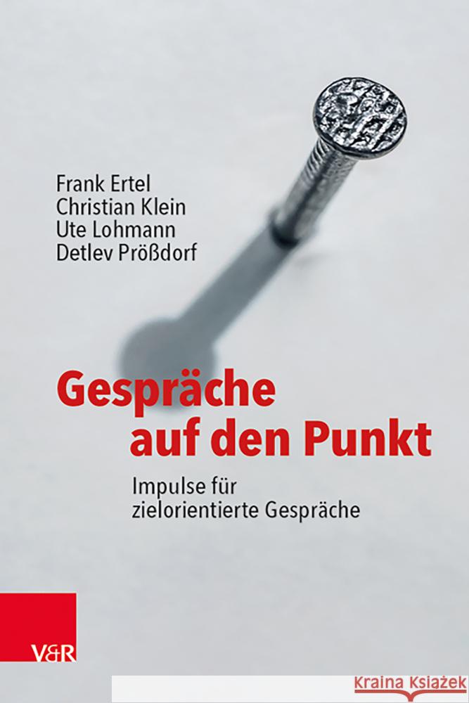 Gespräche auf den Punkt Ertel, Frank, Klein, Christian, Lohmann, Ute 9783525777039 Vandenhoeck & Ruprecht - książka