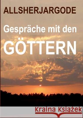 Gespräche mit den Göttern Allsherjargode 9783755767909 Books on Demand - książka
