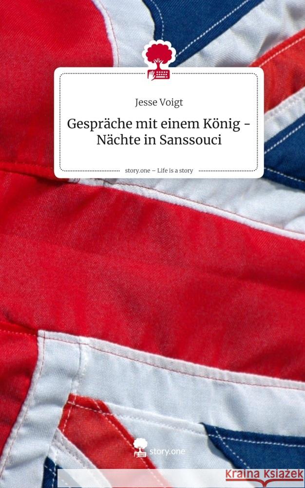 Gespräche mit einem König - Nächte in Sanssouci. Life is a Story - story.one Voigt, Jesse 9783711584052 story.one publishing - książka