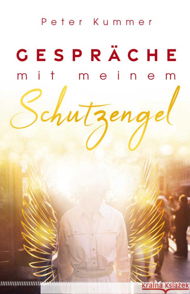 Gespräche mit meinem Schutzengel Kummer, Peter 9783969330265 Silberschnur - książka