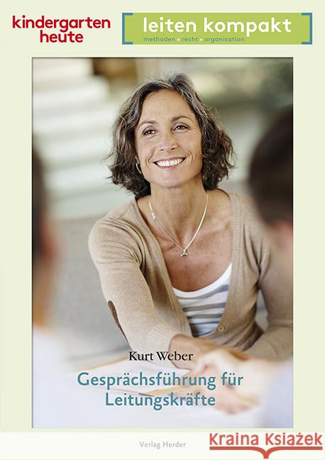 Gesprächsführung für Leitungskräfte Weber, Kurt 9783451003202 Herder, Freiburg - książka
