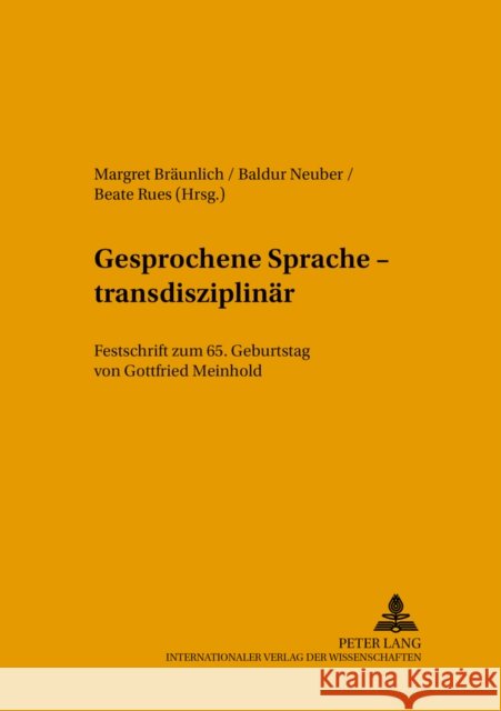 Gesprochene Sprache - Transdisziplinaer: Festschrift Zum 65. Geburtstag Von Gottfried Meinhold Krech, Eva-Maria 9783631377307 Peter Lang Gmbh, Internationaler Verlag Der W - książka