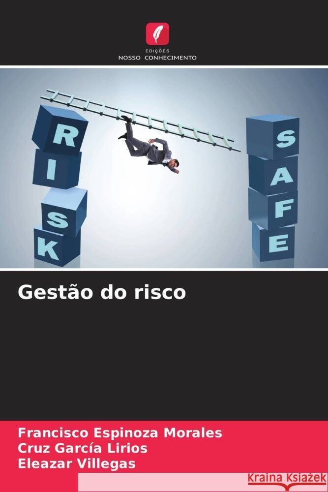 Gest?o do risco Francisco Espinoz Cruz Garc? Eleazar Villegas 9786206614494 Edicoes Nosso Conhecimento - książka