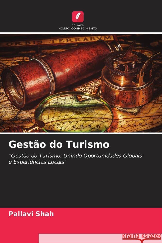 Gest?o do Turismo Pallavi Shah 9786208612245 Edicoes Nosso Conhecimento - książka