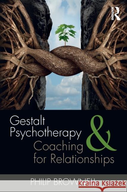 Gestalt Psychotherapy and Coaching for Relationships Philip Brownell 9781138949232 Routledge - książka