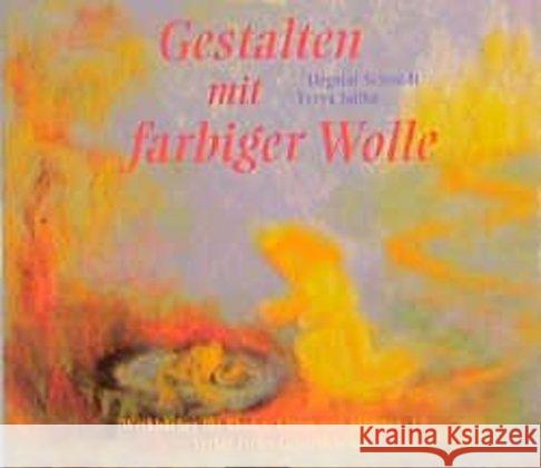 Gestalten mit farbiger Wolle Schmidt, Dagmar Jaffke, Freya  9783772511929 Freies Geistesleben - książka
