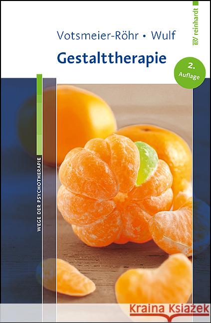 Gestalttherapie Votsmeier-Röhr, Achim, Wulf, Rosemarie 9783497032921 Reinhardt, München - książka