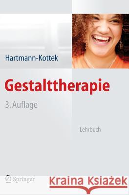 Gestalttherapie: Lehrbuch Hartmann-Kottek, Lotte 9783642281921 Springer - książka