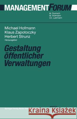 Gestaltung Öffentlicher Verwaltungen Hofmann, Michael 9783642520785 Physica-Verlag - książka