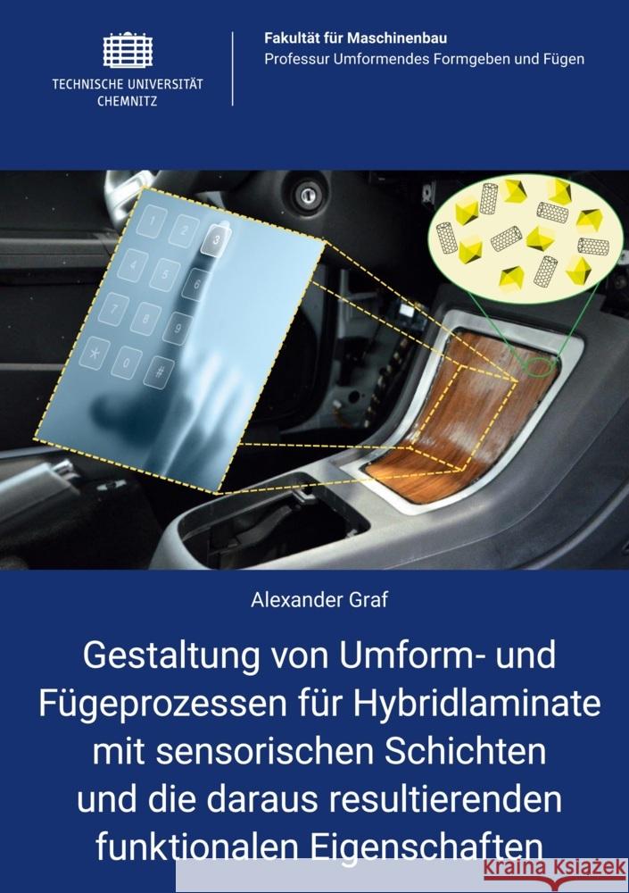 Gestaltung von Umform- und Fügeprozessen für Hybridlaminate mit sensorischen Schichten und die daraus resultierenden funktionalen Eigenschaften Graf, Alexander 9783961001958 Technische Universität Chemnitz - książka
