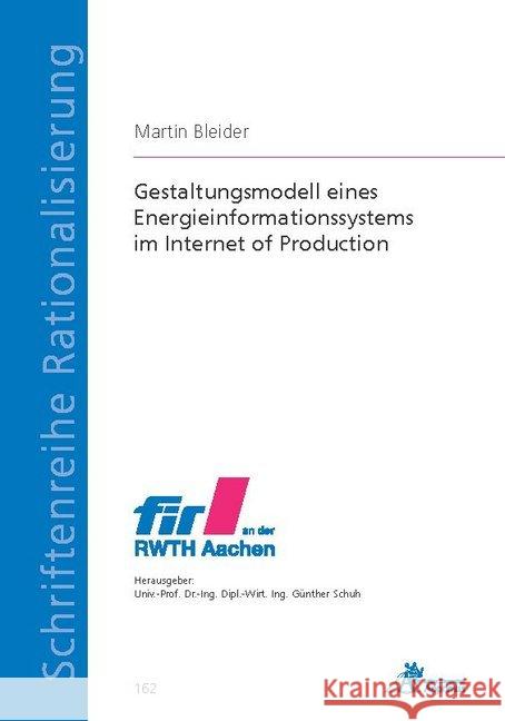 Gestaltungsmodell eines Energieinformationssystems im Internet of Production Bleider, Martin 9783863597245 Apprimus Verlag - książka