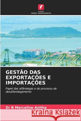 GESTÃO DAS EXPORTAÇÕES E IMPORTAÇÕES Anitha, Dr B Merceline 9786209713484 Edições Nosso Conhecimento - książka