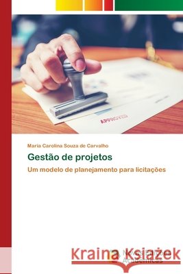 Gestão de projetos Souza de Carvalho, Maria Carolina 9786139789023 Novas Edicioes Academicas - książka