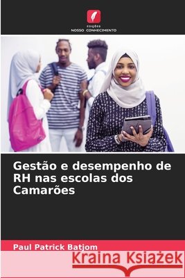Gestão e desempenho de RH nas escolas dos Camarões Batjom, Paul Patrick 9786208003005 Edições Nosso Conhecimento - książka