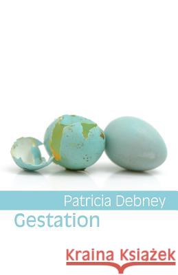 Gestation Patricia Debney 9781848613669 Shearsman Books - książka