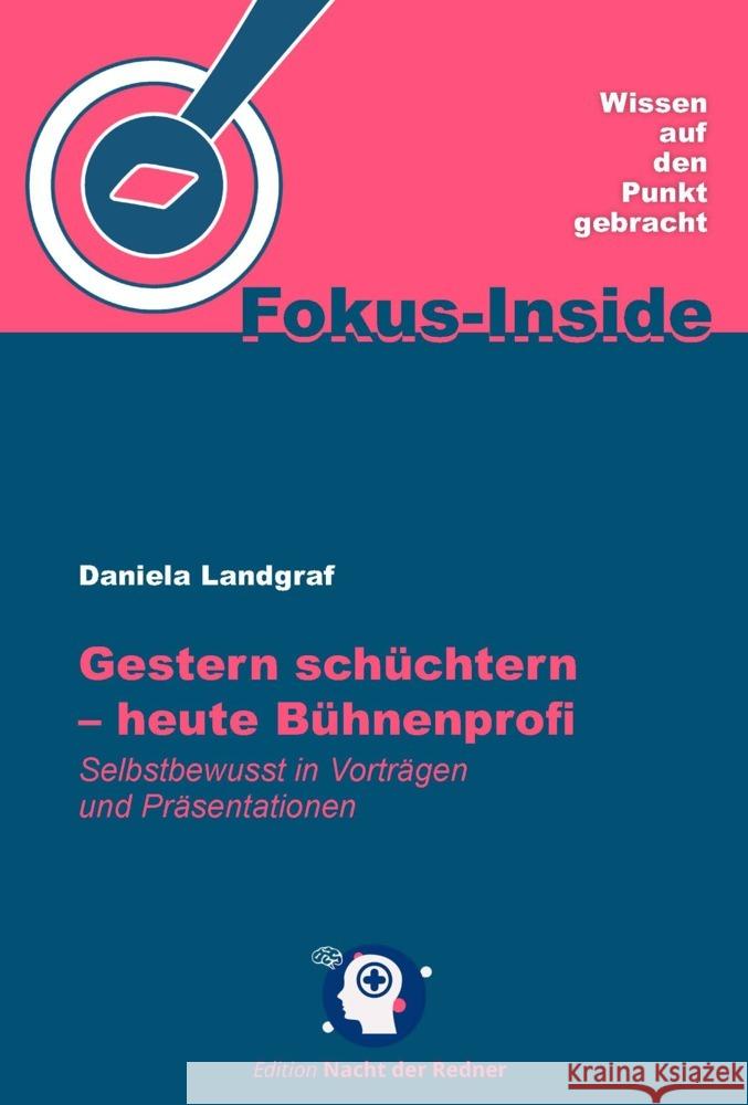 Gestern schüchtern - heute Bühnenprofi Landgraf, Daniela 9783986411091 Mentoren-Media-Verlag - książka