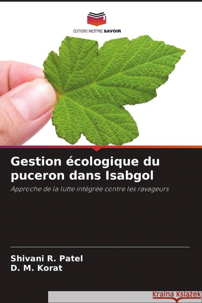 Gestion écologique du puceron dans Isabgol Patel, Shivani R., Korat, D. M. 9786208284572 Editions Notre Savoir - książka