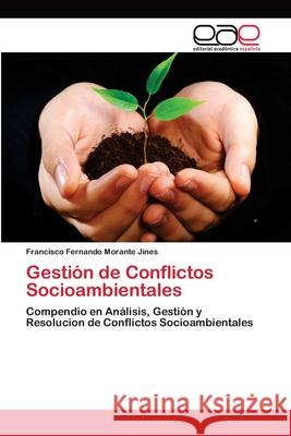Gestión de Conflictos Socioambientales Morante Jines, Francisco Fernando 9783659010309 Editorial Acad Mica Espa Ola - książka