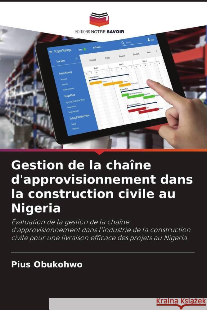 Gestion de la chaîne d'approvisionnement dans la construction civile au Nigeria Obukohwo, Pius 9786207023431 Editions Notre Savoir - książka