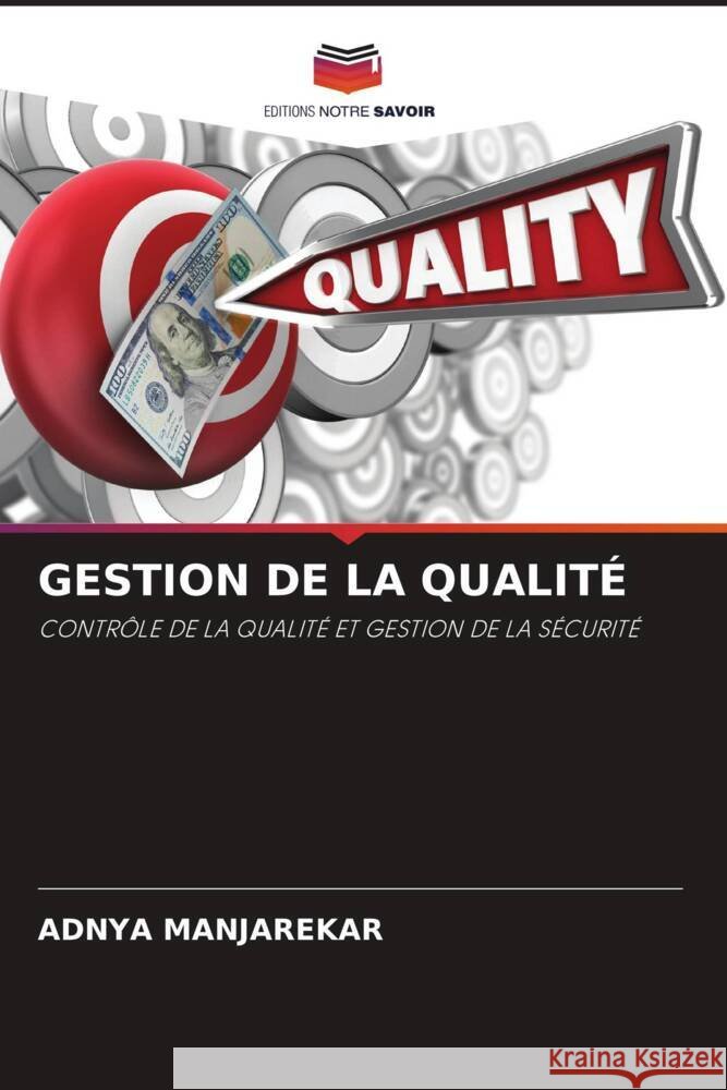 GESTION DE LA QUALITÉ MANJAREKAR, ADNYA, PATIL, NITISh 9786205100516 Editions Notre Savoir - książka