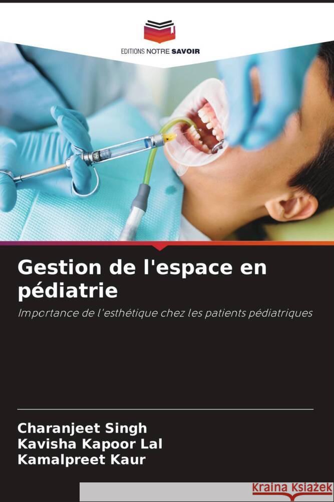 Gestion de l'espace en pédiatrie Singh, Charanjeet, Lal, Kavisha Kapoor, Kaur, Kamalpreet 9786205007372 Editions Notre Savoir - książka