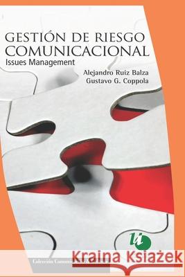 Gestión de Riesgo Comunicacional: Issues Management Ruiz Balza, Alejandro 9798459644395 Independently published - książka