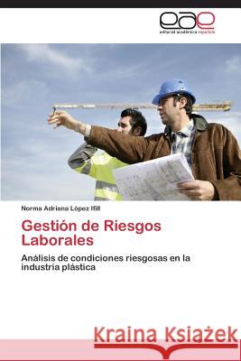 Gestión de Riesgos Laborales López Ifill, Norma Adriana 9783659077814 Editorial Academica Espanola - książka