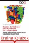 Gestión de Sistemas Dinámicamente Reconfigurables Tabero Godino Jesús María 9783845488028 Editorial Acad Mica Espa Ola
