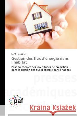 Gestion Des Flux D Énergie Dans L Habitat Hoang Le-M 9783838174280 Presses Academiques Francophones - książka