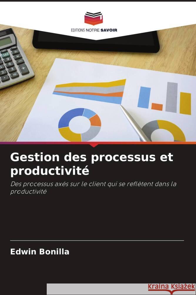 Gestion des processus et productivité Bonilla, Edwin 9786204410586 Editions Notre Savoir - książka