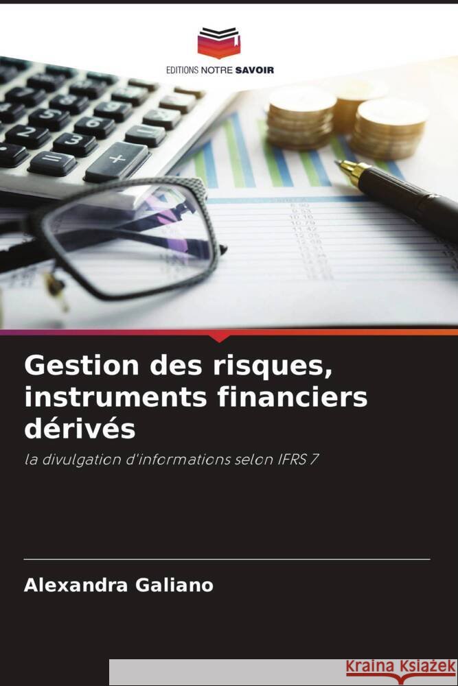 Gestion des risques, instruments financiers dérivés Galiano, Alexandra 9786205434796 Editions Notre Savoir - książka