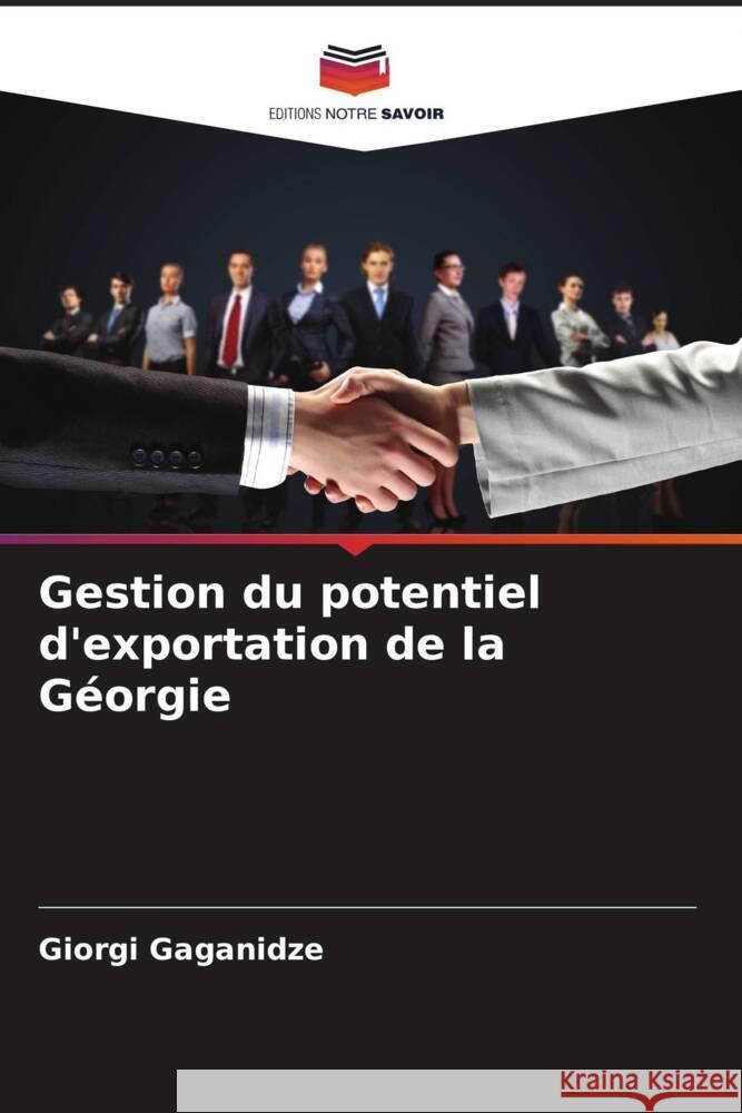 Gestion du potentiel d'exportation de la Géorgie Gaganidze, Giorgi 9786208322793 Editions Notre Savoir - książka