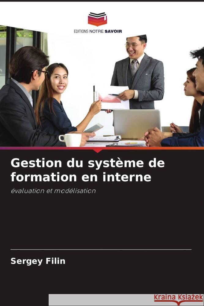 Gestion du système de formation en interne Filin, Sergey 9786202989053 Editions Notre Savoir - książka