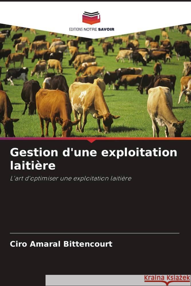 Gestion d'une exploitation laiti?re Ciro Amara 9786207494774 Editions Notre Savoir - książka