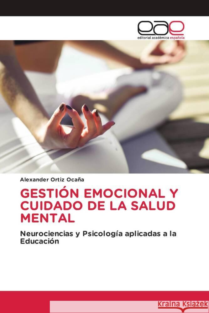 GESTIÓN EMOCIONAL Y CUIDADO DE LA SALUD MENTAL Ortiz Ocaña, Alexander 9786202151160 Editorial Académica Española - książka