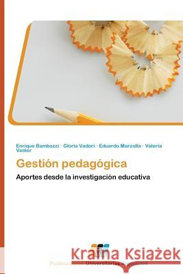 Gestion Pedagogica Bambozzi Enrique 9783845460093 Publicaciones Universitarias Argentinas - książka