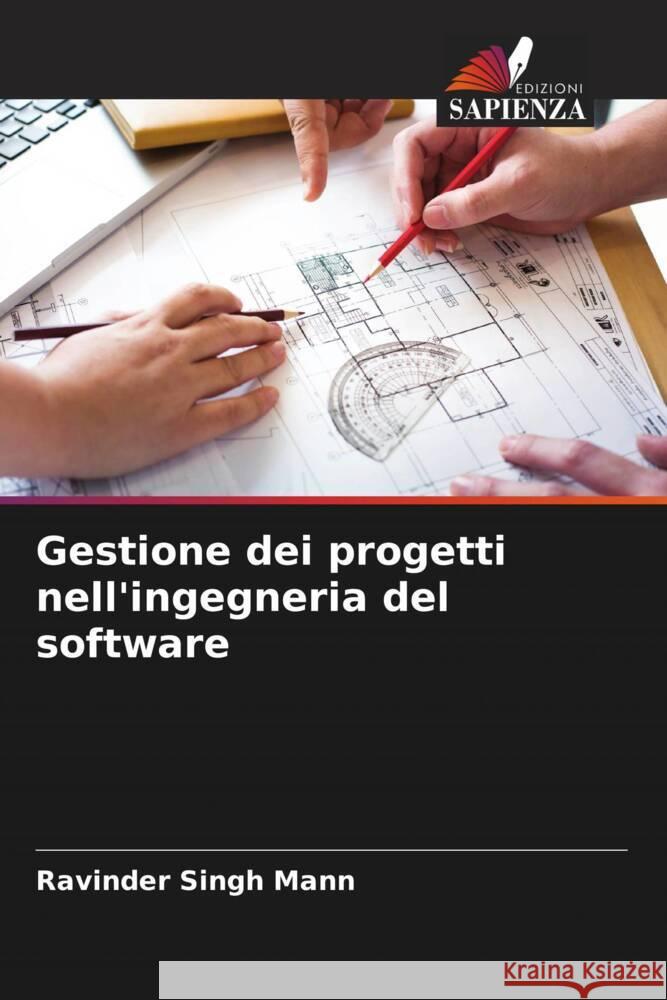 Gestione dei progetti nell'ingegneria del software Mann, Ravinder Singh 9786205418260 Edizioni Sapienza - książka