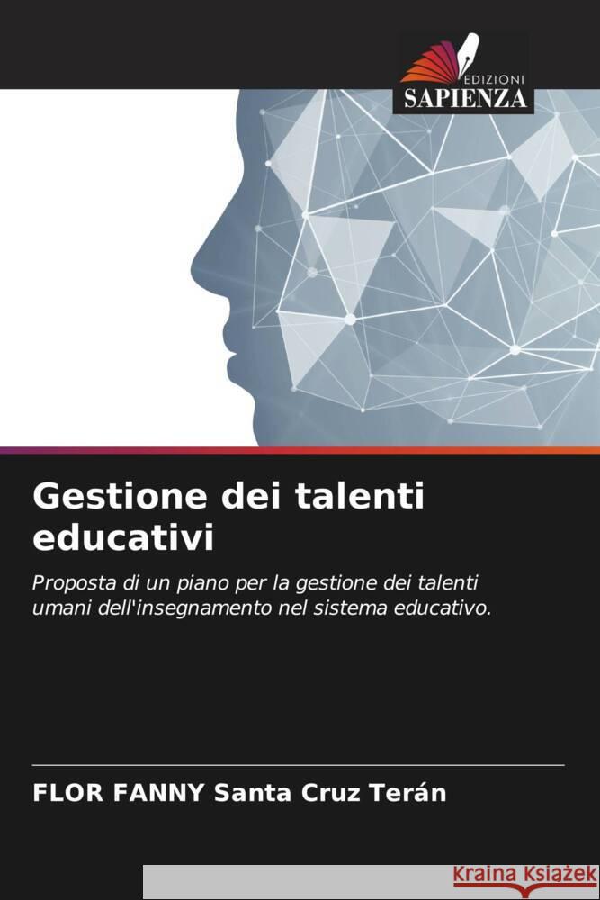 Gestione dei talenti educativi Santa Cruz Terán, FLOR FANNY 9786206364047 Edizioni Sapienza - książka