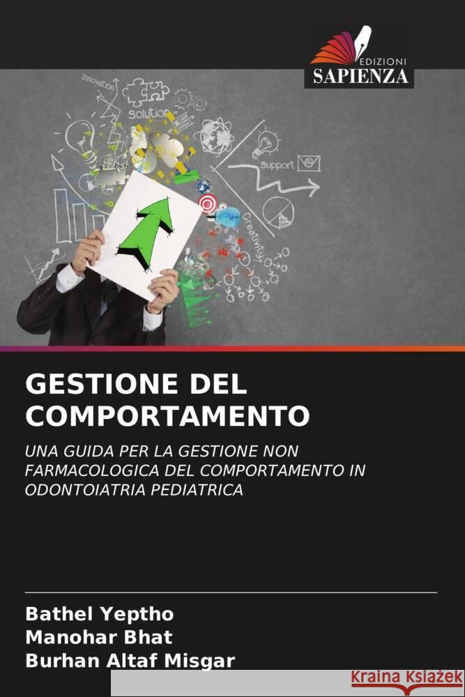 GESTIONE DEL COMPORTAMENTO Yeptho, Bathel, Bhat, Manohar, Misgar, Burhan  Altaf 9786204673899 Edizioni Sapienza - książka