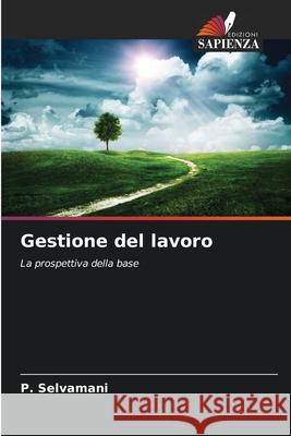 Gestione del lavoro Selvamani, P. 9786209312229 Edizioni Sapienza - książka