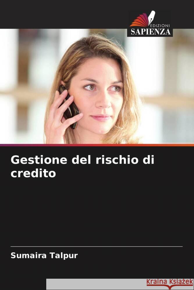 Gestione del rischio di credito Sumaira Talpur 9786208108540 Edizioni Sapienza - książka