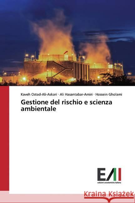 Gestione del rischio e scienza ambientale Ostad-Ali-Askari, Kaveh; Hasantabar-Amiri, Ali; Gholami, Hossein 9786200561220 Edizioni Accademiche Italiane - książka