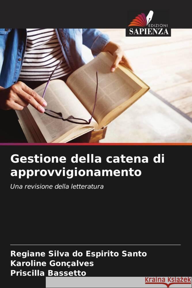 Gestione della catena di approvvigionamento Regiane Silv Karoline Gon?alves Priscilla Bassetto 9786208167219 Edizioni Sapienza - książka