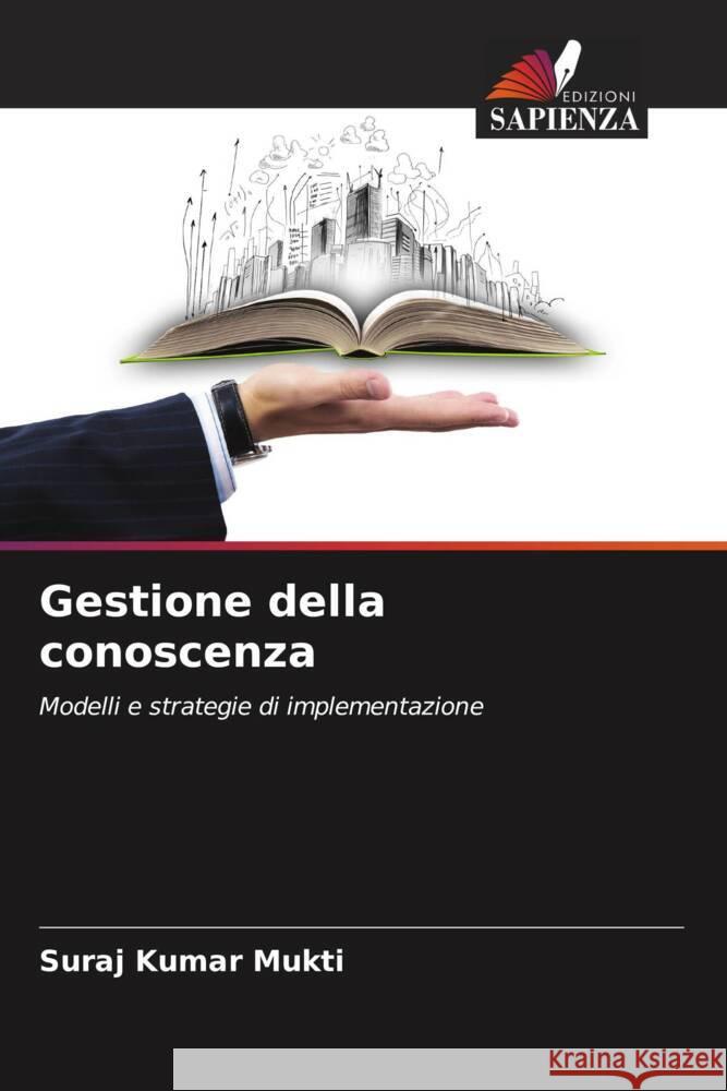 Gestione della conoscenza Suraj Kumar Mukti 9786207974849 Edizioni Sapienza - książka