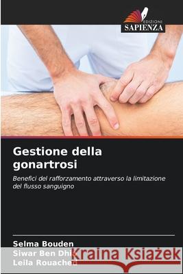 Gestione della gonartrosi Selma Bouden Siwar Be Leila Rouached 9786209451416 Edizioni Sapienza - książka