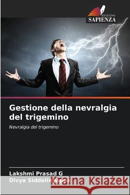 Gestione della nevralgia del trigemino Prasad G, Lakshmi, Siddalingappa, Divya 9786200687920 Edizioni Sapienza - książka
