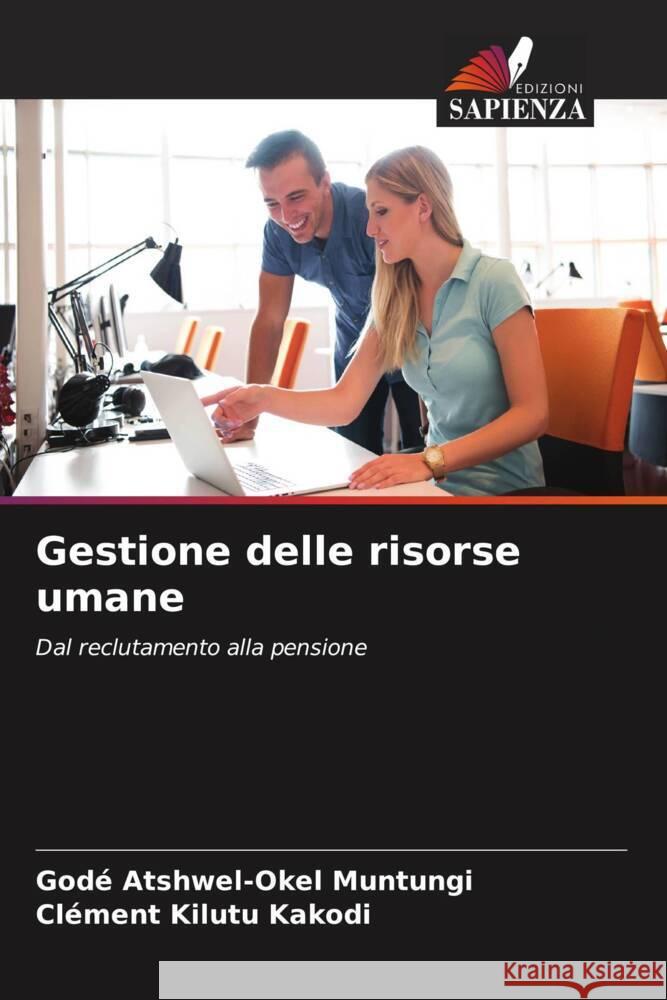Gestione delle risorse umane Atshwel-Okel Muntungi, Godé, Kilutu Kakodi, Clément 9786204594835 Edizioni Sapienza - książka